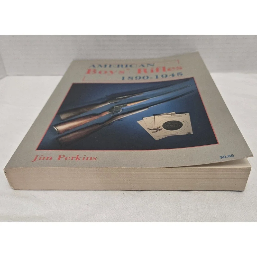 American Boys' Rifles 1890- 1945 by Jim Perkins (1984, Collector Books) VG